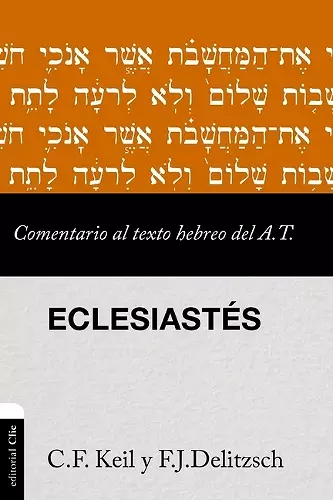 Comentario Al Texto Hebreo del Antiguo Testamento - Eclesiastés cover