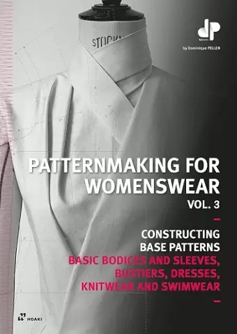 Patternmaking for Womenswear, Vol 3: Basic Bodices and Sleeves, Bustiers, Dresses, Knitwear and Swimwear cover