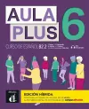 Aula Plus 6 - B2.2 Edición híbrida - Libro del alumno + MP3 descargable cover