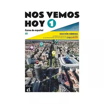 Nos vemos hoy 1 - Edicion hibrida para estudiantes. A1 cover