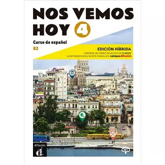 Nos vemos hoy 4 - Edicion hibrida para estudiantes + audio MP3. B2 cover