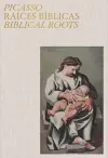 Picasso: Biblical Roots cover