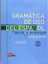 Gramatica de uso del Espanol - Teoria y practica cover