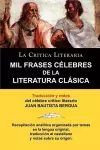 Mil Frases Celebres de la Literatura Clasica. La Critica Literaria. Traducido y Anotado Por Juan B. Bergua. cover