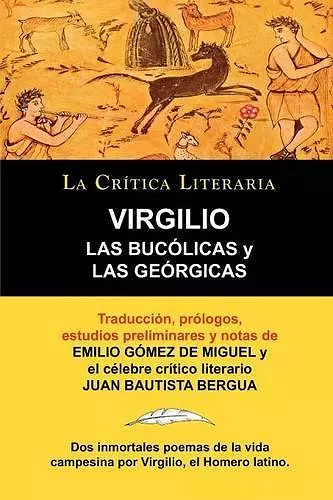 Las Bucolicas y Las Georgicas de Virgilio, Coleccion La Critica Literaria Por El Celebre Critico Literario Juan Bautista Bergua, Ediciones Ibericas cover