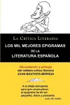 Los Mil Mejores Epigramas de La Literatura Espanola, Juan B. Bergua, Coleccion La Critica Literaria Por El Celebre Critico Literario Juan Bautista Ber cover