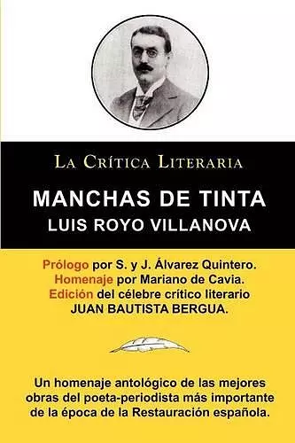 Manchas de Tinta, Luis Royo Villanova, Coleccion La Critica Literaria Por El Celebre Critico Literario Juan Bautista Bergua, Ediciones Ibericas cover