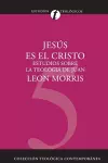 Jes�s Es El Cristo: Estudios Sobre La Teolog�a de Juan cover