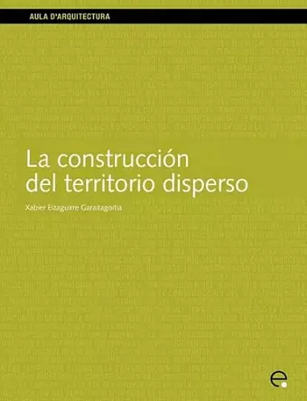 La Construccion Del Territorio Disperso cover