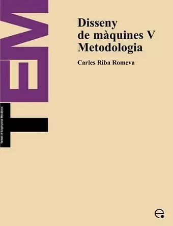 Disseny De Maquines V. Metodologia cover