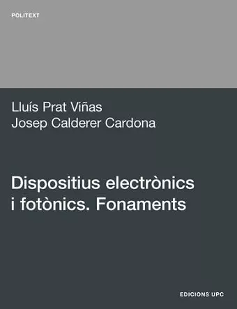 Dispositius Electronics I Fotonics. Fonaments cover