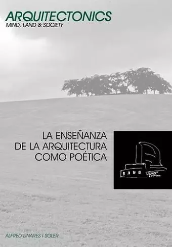 La Ense Anza de la Arquitectura Como Po Tica cover