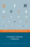 Colombian Varieties of Spanish cover