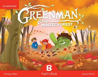 Greenman and the Magic Forest B Pupil's Book with Stickers and Pop-outs cover