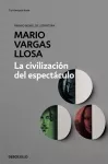 La civilización del espectáculo / The Spectacle Civilization cover