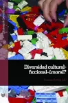 Diversidad cultural-ficcional-¿moral? cover