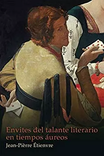 Envites del talante literario en tiempos áureos cover