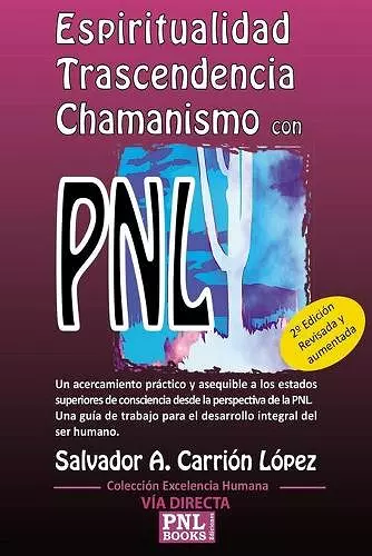 Espiritualidad, Trascendencia Y Chamanismo Con Pnl cover