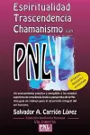 Espiritualidad, Trascendencia Y Chamanismo Con Pnl cover