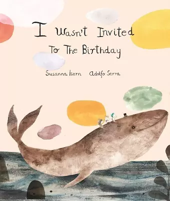I Wasnt Invited to the Birthday cover