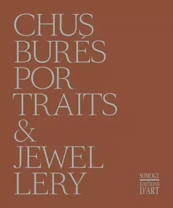 Chus Bures: Portraits and Jewellery cover