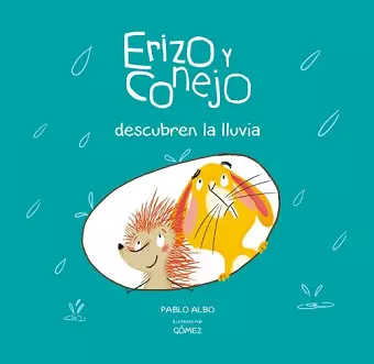 Erizo y Conejo descubren la lluvia cover