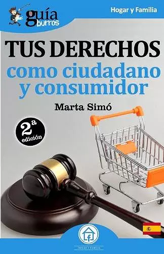 GuíaBurros Tus derechos como ciudadano y consumidor cover