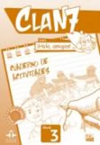 Clan 7 con Hola Amigos 3 : Exercises Book cover