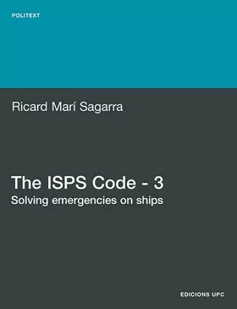 The ISPS Code - 3. Solving Emergencies on Ships cover