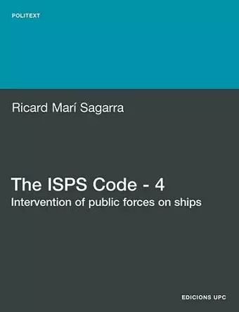 The ISPS Code - 4. Intervention of Public Forces on Ships cover