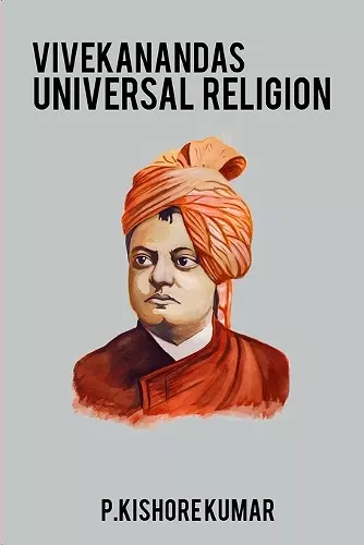 Vivekanandas universal religion cover