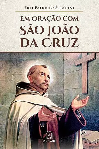 Em oração com São João da Cruz cover