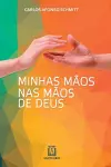 Minhas mãos nas mãos de Deus cover