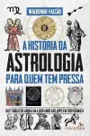 A História da Astrologia para quem tem pressa cover