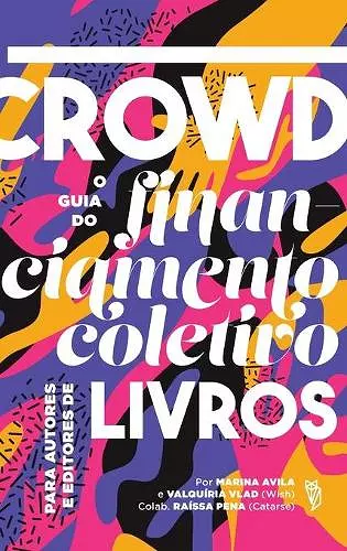 Crowd, o guia de financiamento coletivo para livros cover