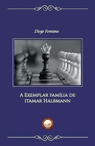 A Exemplar Família de Itamar Halbmann cover