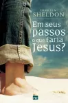 Em seus passos o que faria Jesus? cover