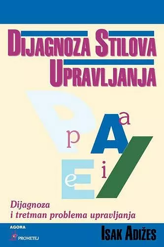 Dijagnoza Stilova Upravljanja [How To Solve The Mismanagement Crisis - Croatian edition] cover