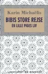 Bibis store rejse. En lille piges liv cover