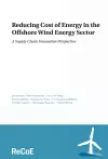 Reducing Cost of Energy in the Offshore Wind Energy Sector cover