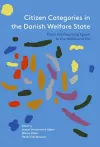 Citizen Categories in the Danish Welfare State cover