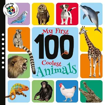 Coolest Animals (My 100 First) cover