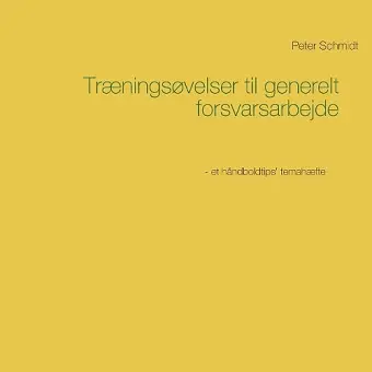 Træningsøvelser til generelt forsvarsarbejde cover