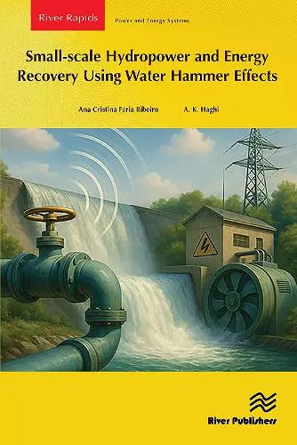 Small-scale Hydropower and Energy Recovery Using Water Hammer Effect cover
