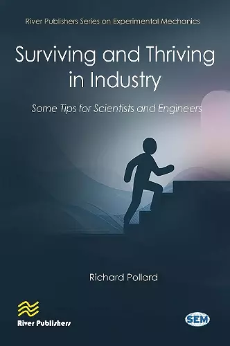 Surviving and Thriving in Industry: Some Tips for Scientists and Engineers cover