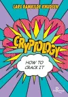 Cryptology - How to crack it cover