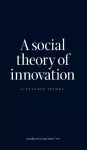 Social Theory of Innovation cover