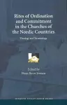 Rites of Ordination & Commitment in the Churches of the Nordic Countries cover