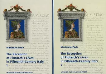 The Reception of Plutarch's Lives in Fifteenth-Century Italy cover