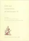 Care and Conservation of Manuscripts 10 cover